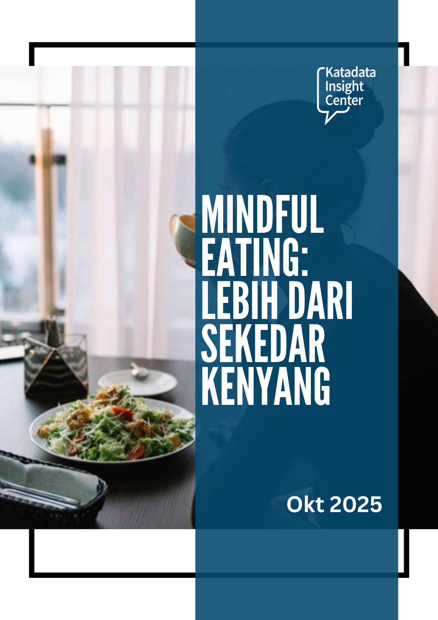 Mindful Eating Lebih Dari Sekedar Kenyang