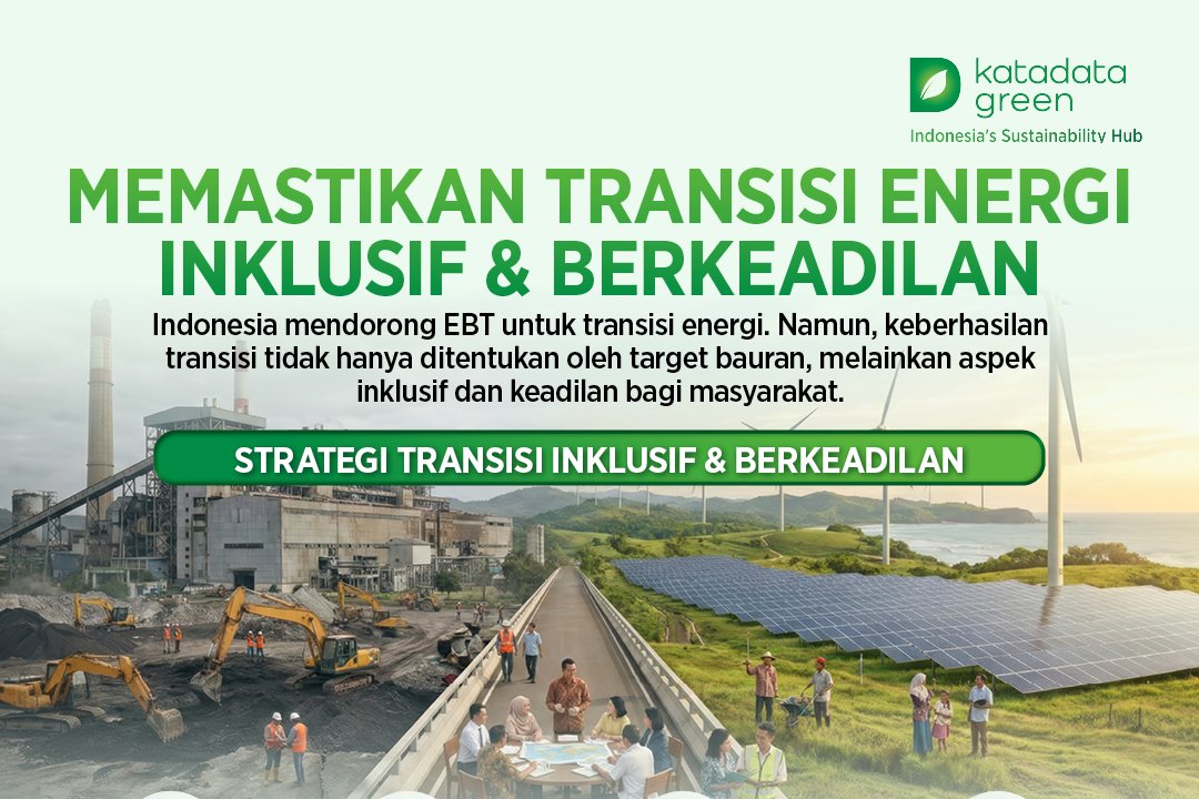 Memastikan Transisi Energi Inklusif dan Berkeadilan