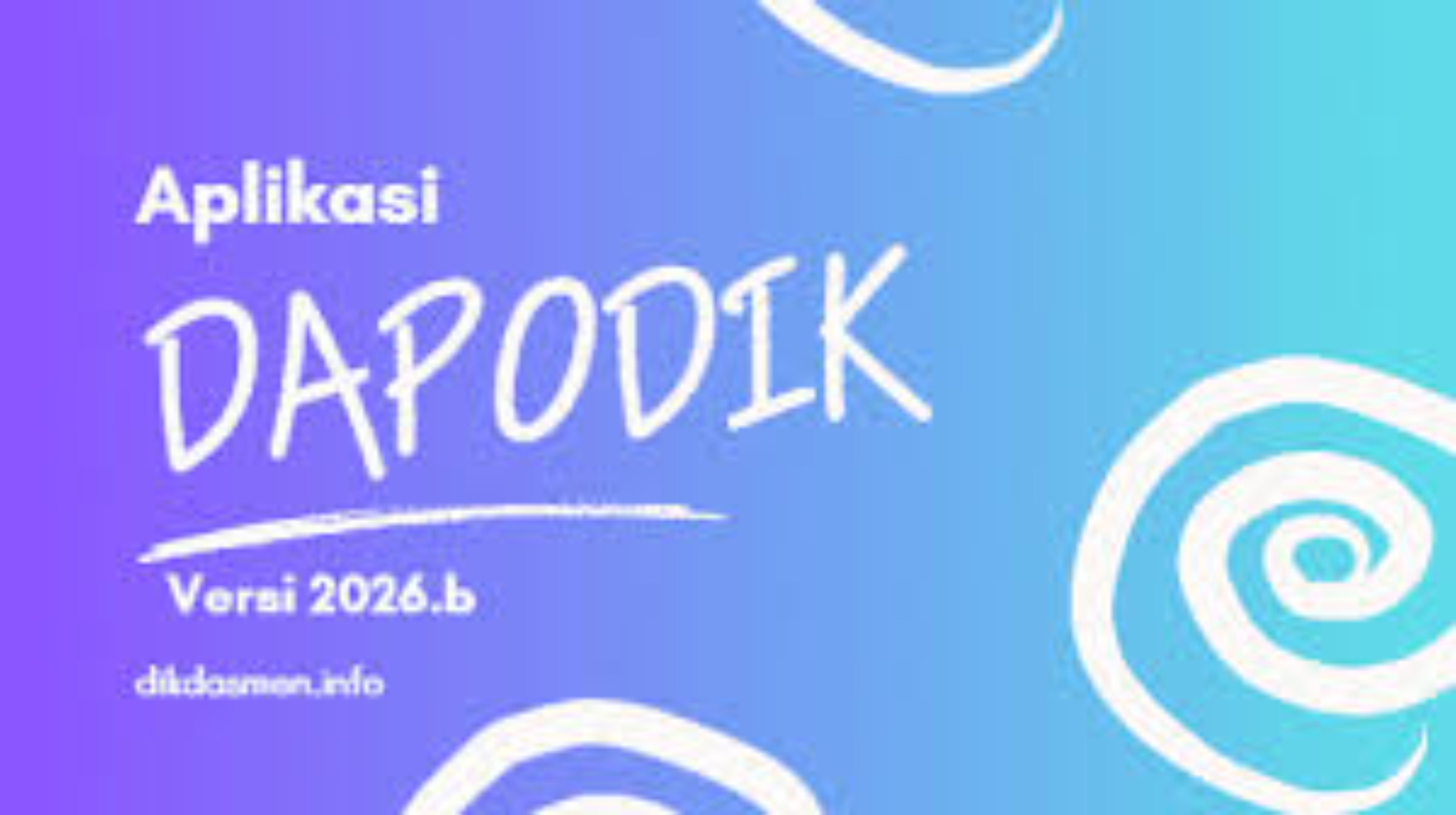 Kapan Dapodik 2026 Dibuka
