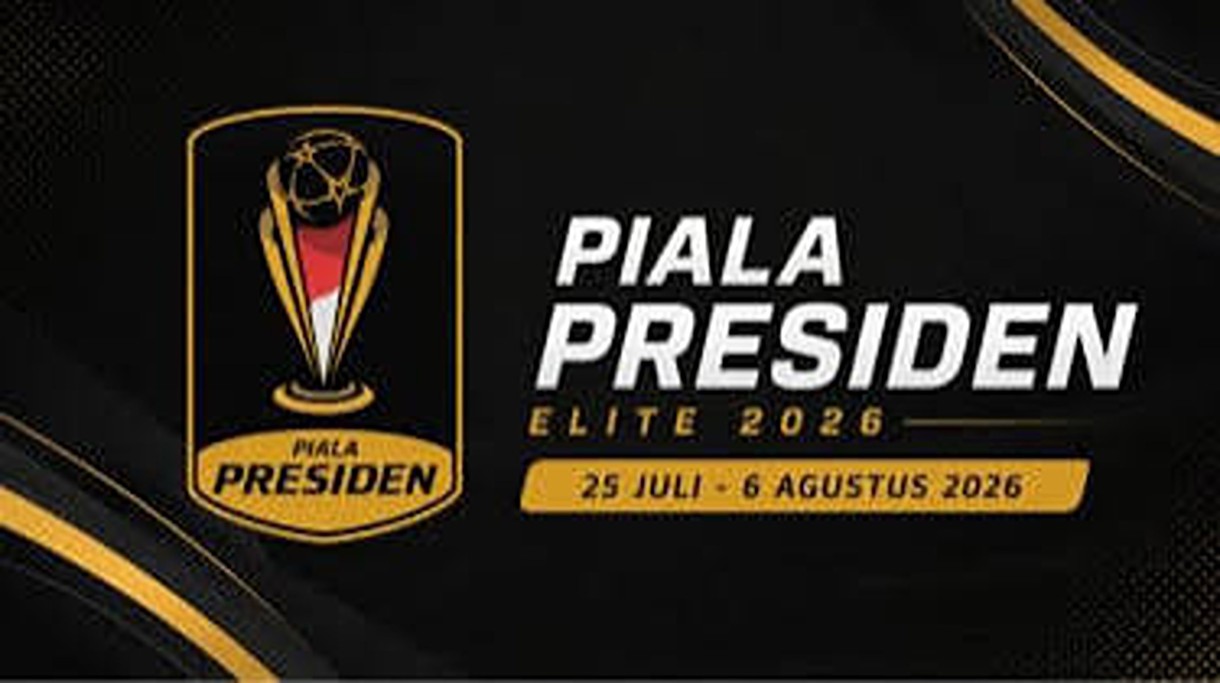 Jadwal Piala Presiden 2026