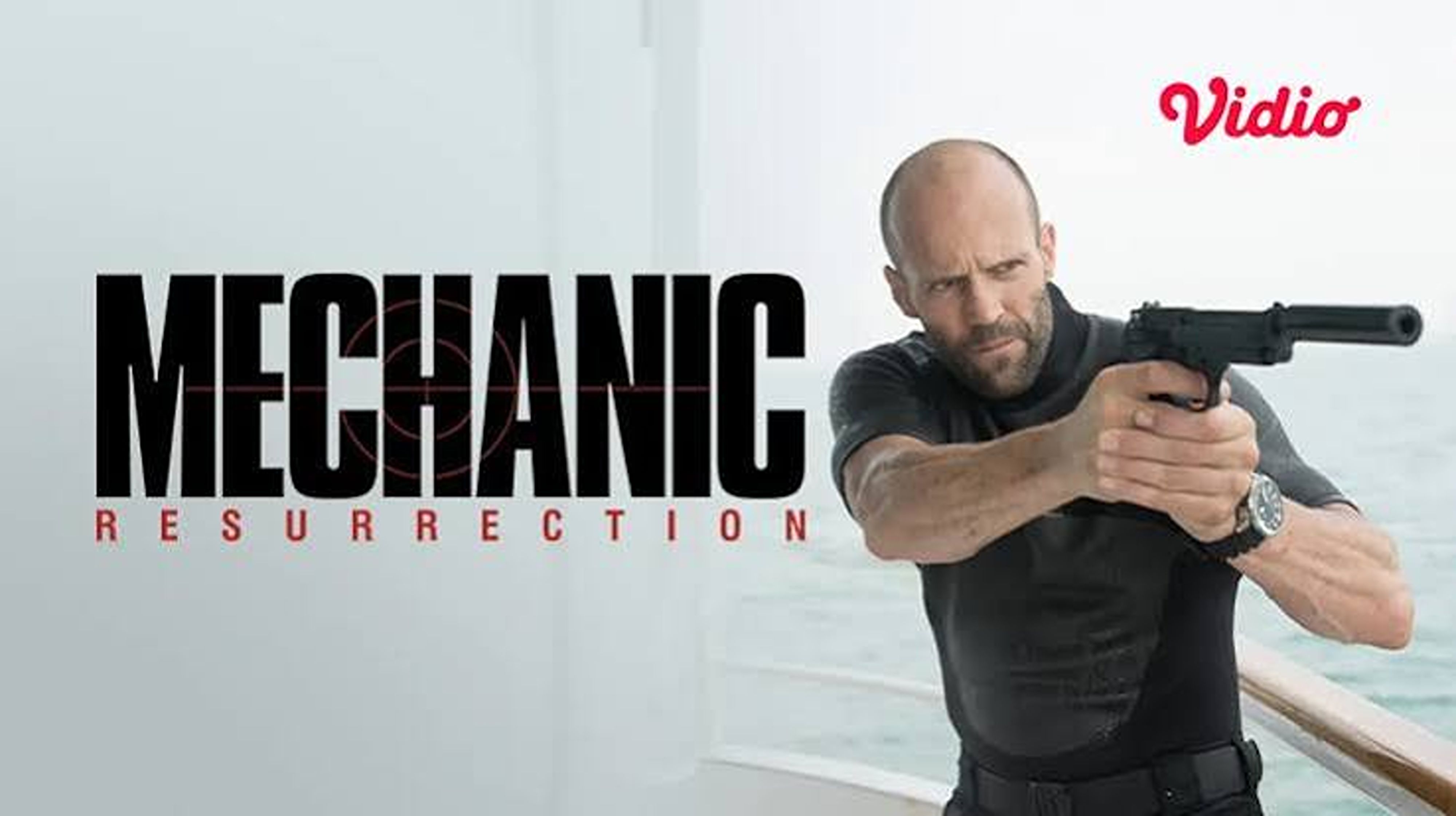 Sinopsis Film Mechanic Resurrection