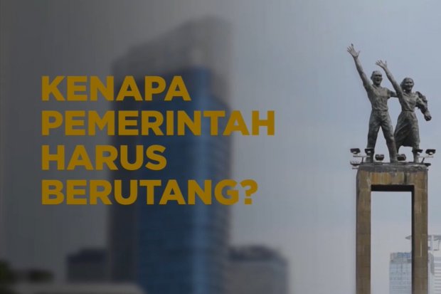 Cover_Kenapa Pemerintah Harus Berutang