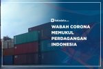 Wabah Corona Memukul Perdagangan Indonesia