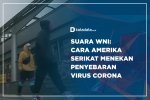 Suara WNI Cara Amerika Serikat Menekan Penyebaran Virus Corona