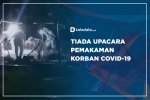 Tiada Upacara Pemakaman Korban Covid-19