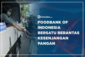 Foodbank of Indonesia Bersatu Berantas Kesenjangan Pangan