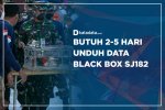 Butuh 2-5 Hari Unduh Data Black Box SJ182
