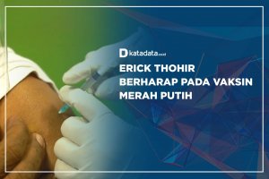 Erick Thohir Berharap pada Vaksin Merah Putih 