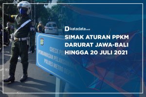 Simak Aturan PPKM Darurat Jawa-Bali Hingga 20 Juli 2021