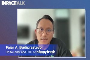 ImpactTalk Fajar A. Budiprasetyo Co-founder and CTO of Happyfresh