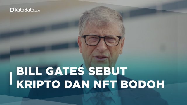 BIll Gates Sebut Kripto dan NFT Bodoh