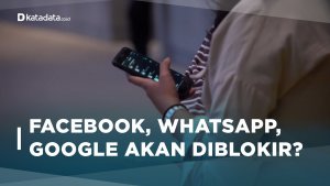 Facebook, WhatsApp, Google Akan Diblokir?