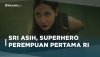 Sri Asih, Superhero Perempuan Pertama RI