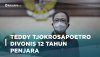 Vonis 12 Tahun Penjara Teddy Tjokrosaputro