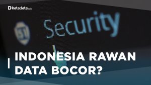 Indonesia Rawan Data Bocor?