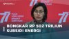 Sri Mulyani, Subsidi Energi Rp 502 Triliun Dinikmati Masyarakat Mampu