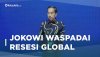 Jokowi Waspadai Resesi Global