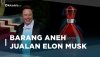 Deretan Produk Aneh Yang Dijual Elon Musk