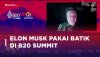 Elon Musk Pakai Batik di B20 Summit