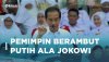 Pemimpin Berambut Putih ala Jokowi