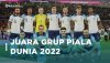 Juara Grup Piala Dunia 2022