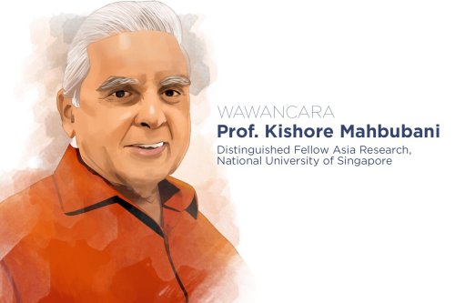 Distinguished Fellow Asia Research dari National University of Singapore Profesor Kishore Mahbubani