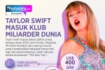 INFOGRAFIK: Taylor Swift Masuk Klub Miliarder Dunia