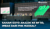 Saham GOTO Anjlok ke Rp 50, Imbas dari PHK Massal?