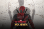 Deadpool & Wolverine 