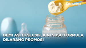 Demi ASI Eksklusif, Kini Susu formula Dilarang Promosi