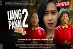 Sinopsis Uang Panai 2