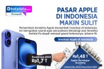 INFOGRAFIK: Pasar Apple di Indonesia Makin Sulit