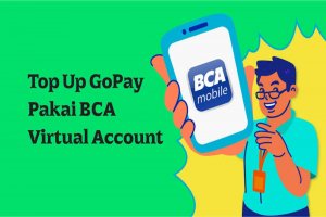 Cara Isi Saldo GoPay Lewat BCA