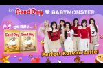 Kopi Good Day Latte mengumumkan BABYMONSTER sebagai Brand Ambassador.