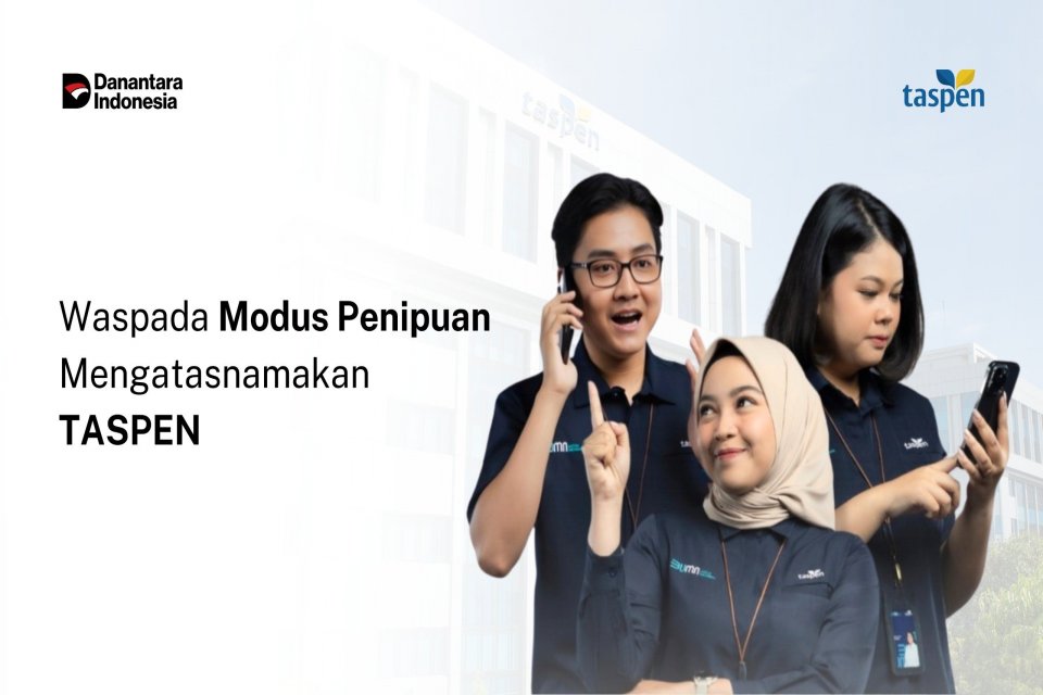 Waspada penipuan mencatut nama Taspen.