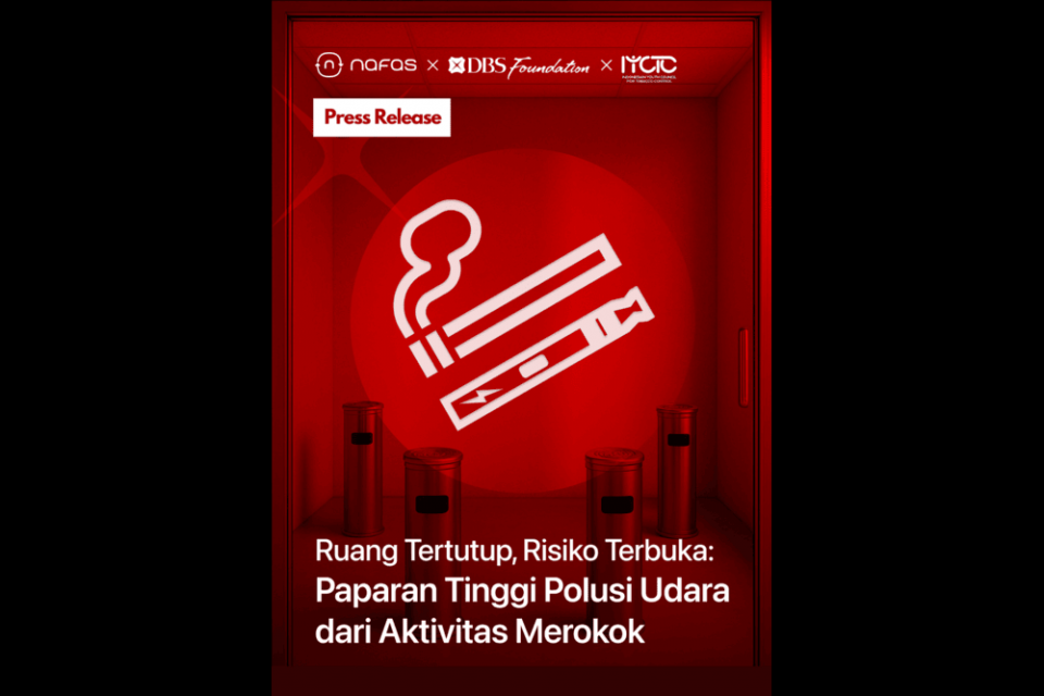 Nafas Indonesia bersama DBS Foundation dan IYCTC meluncurkan white paper “Ruang Tertutup, Risiko Terbuka: Paparan Tinggi Polusi Udara dari Aktivitas Merokok.