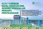 PLTU 1 Cirebon Batal Pensiun Dini, Sederet Persoalan Menanti Penyelesaian