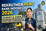 Jadwal rekrutmen PKWT Bank Indonesia 