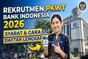 Jadwal rekrutmen PKWT Bank Indonesia 