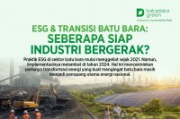 ESG & Transisi Batu Bara: Seberapa Siap Industri Bergerak?