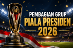 pembagian grup Piala Presiden 2026