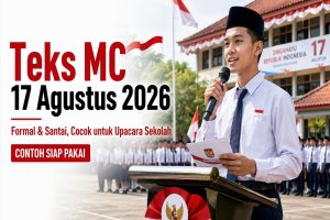 Contoh Teks MC Upacara 17 Agustus 2026