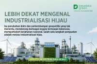 Lebih Dekat Mengenal Industrialisasi Hijau