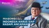 Prabowo: Indonesia Harus Siap Hadapi Ancaman