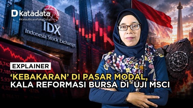  ‘Kebakaran’ di Pasar Modal, Kala Reformasi Bursa Diuji MSCI