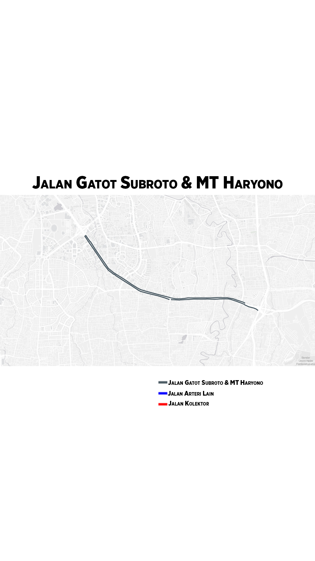  Struktur Jalan Gatot Subroto dan Jalan MT Haryono